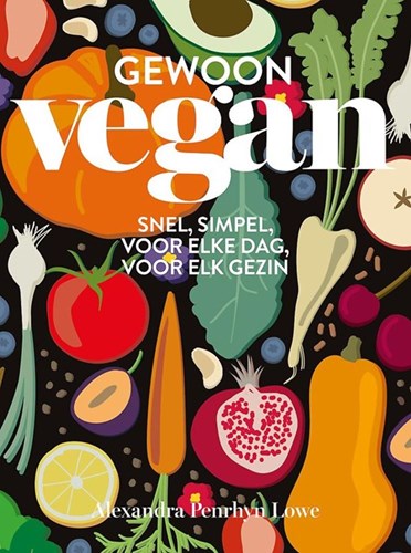 Unieboek vegan kookboek Gewoon Vegan snel en simpel voor elk gezin