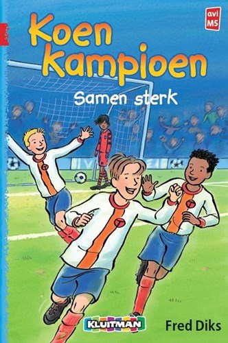 Kluitman Fußballbuch Koen Kampioen Gemeinsam stark für Kinder ab 7 Jahren
