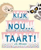 De Fontein kinderboek Kijk nou taart prentenboek vriendschap delen