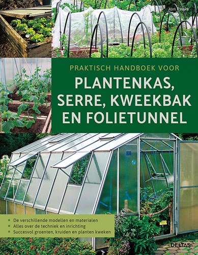 Deltas Handbuch Gewächshaus Treibhaus Anzuchtkasten Folientunnel Garten
