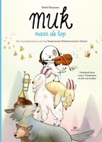 Rubinstein kinderboek Muk naar de top - muzikaal avontuur met dieren