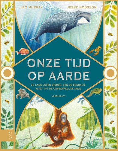 Lemniscaat natuurboek Onze tijd op aarde voor kinderen 6+ dieren