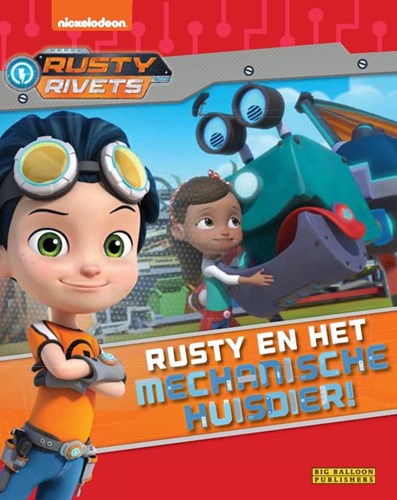 Big Balloon kinderboek Rusty en het mechanische huisdier hardcover 3+