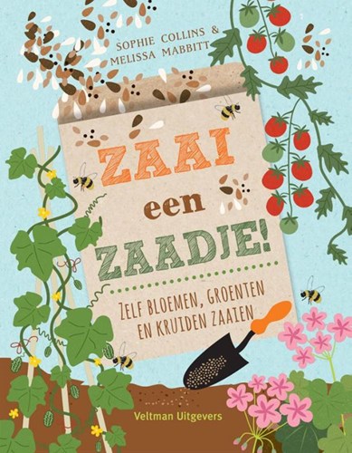Veltman tuinieren boek Zaai een Zaadje! Zelf bloemen en kruiden