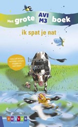 Zwijsen AVI-leesboek - Het grote AVI M3 boek, ik spat je nat
