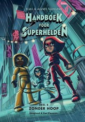 Hoogland Van Klaveren Superhelden Kinderbuch Band 6 Ohne Hoffnung Abenteuer