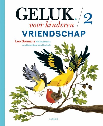 Lannoo Bilderbuch Freundschaft Glück für Kinder bunt ab 5 Jahren