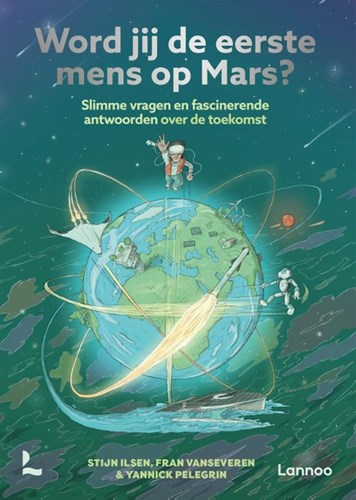 Lannoo kinderboek toekomst wetenschap en ruimtevaart 9+ Mars avontuur