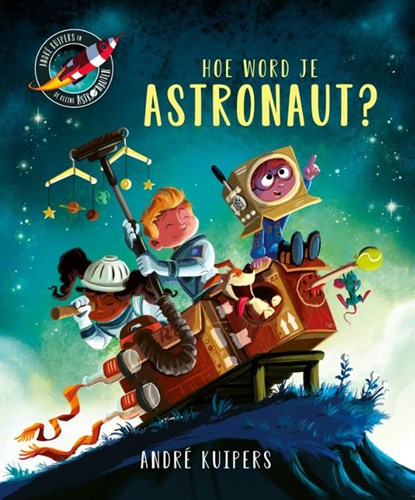 Witte Leeuw Bilderbuch Astronaut werden für Kinder 4+ André Kuipers