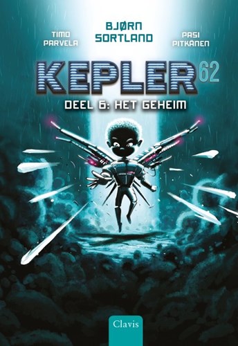 Clavis avontuur kinderboek Kepler 62 Deel 6 Het geheim sciencefiction